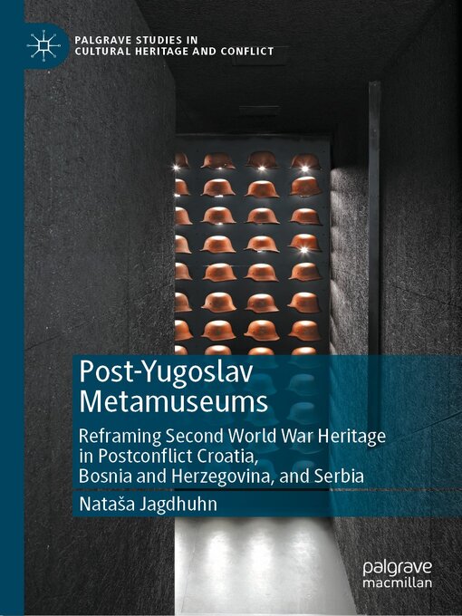 Title details for Post-Yugoslav Metamuseums by Nataša Jagdhuhn - Available